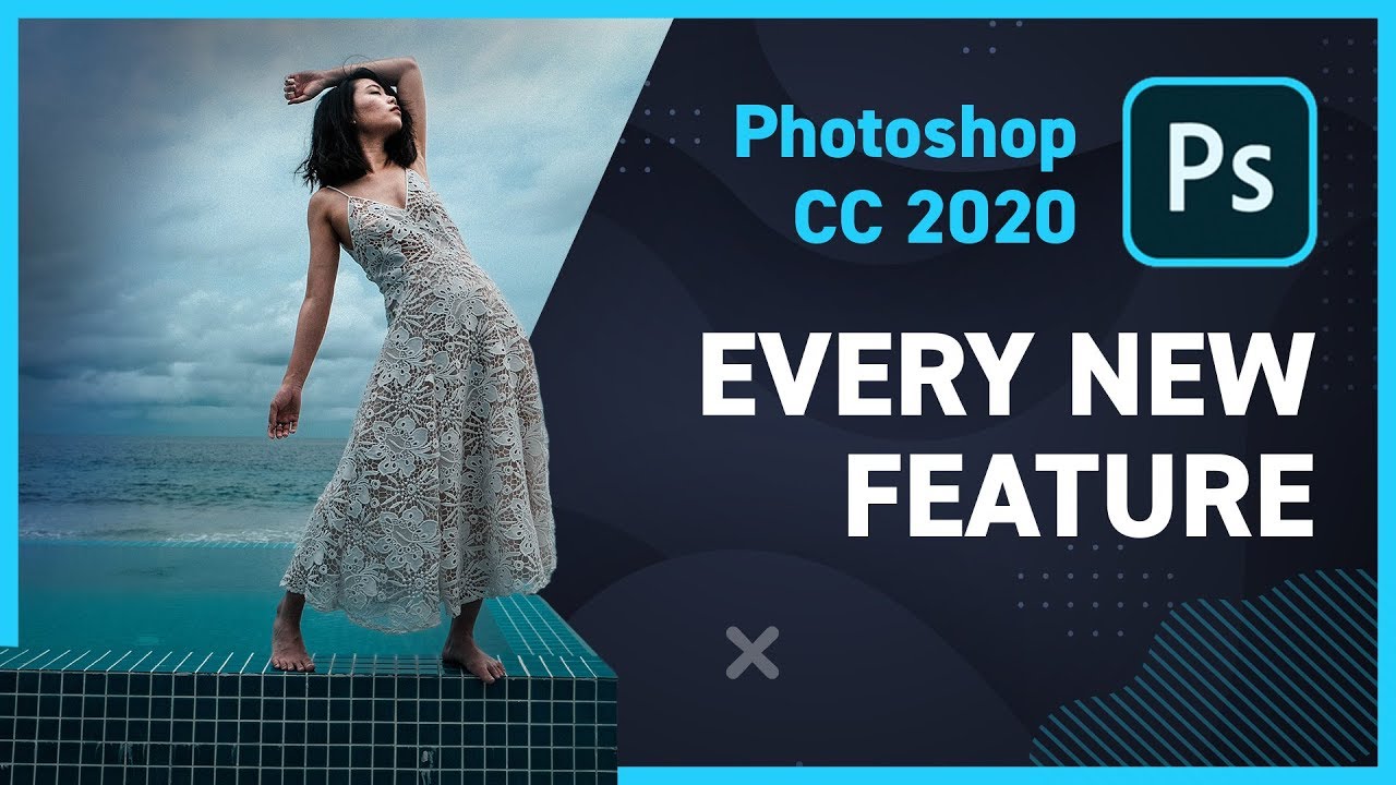 Photoshop CC 2020-Chương trình chỉnh sửa ảnh chuyên nghiệp